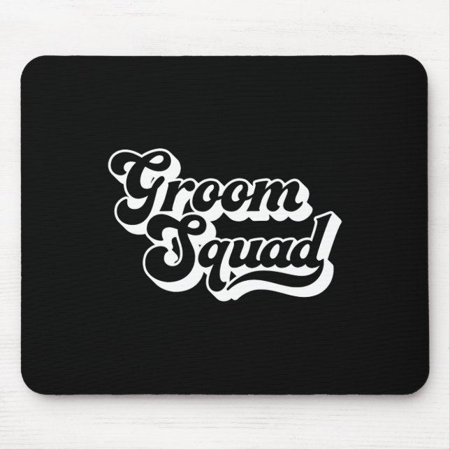 Groom Squad Bachelor Party Men Crew Matching Group Mouse Pad (Front)
