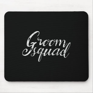 Groom Squad Funny Bachelor Groomsmen Wedding Team Mouse Pad