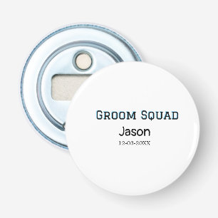 Groom Squad groomsman bachelorette party add name  Bottle Opener