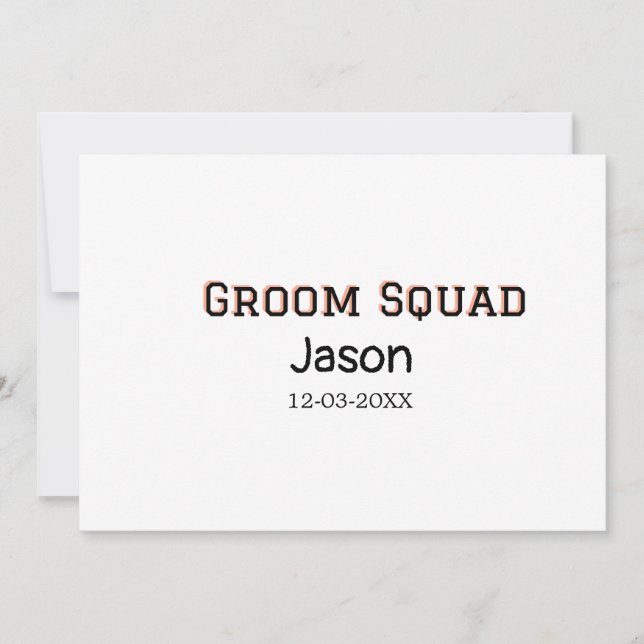 Groom Squad groomsman bachelorette party add name  Invitation (Front)