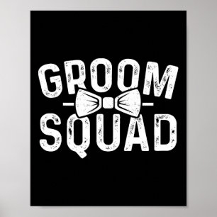 Groom Squad Groomsmen Funny Stag Bachelor Party Gr Poster