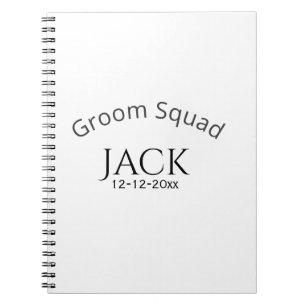 Groom squad name date year bold letter bachelorett notebook