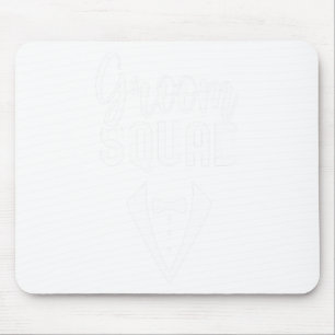 Groom Squad Sayings Party Wedding Bachelor 1 Mouse Pad