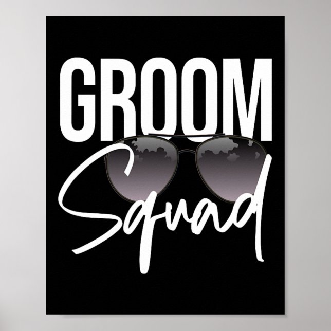Groom Squad Sungles Wedding Matching Bachelor Part Poster (Front)