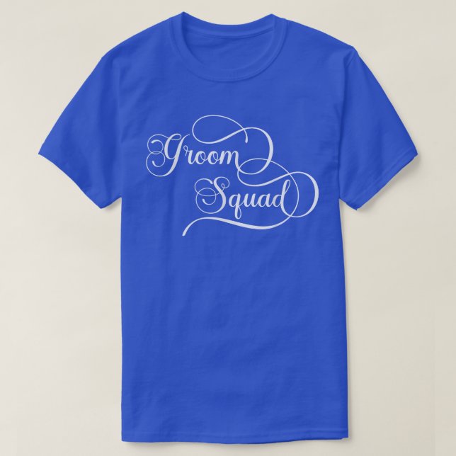 Groom Squad (Wedding Party)  T-Shirt (Design Front)