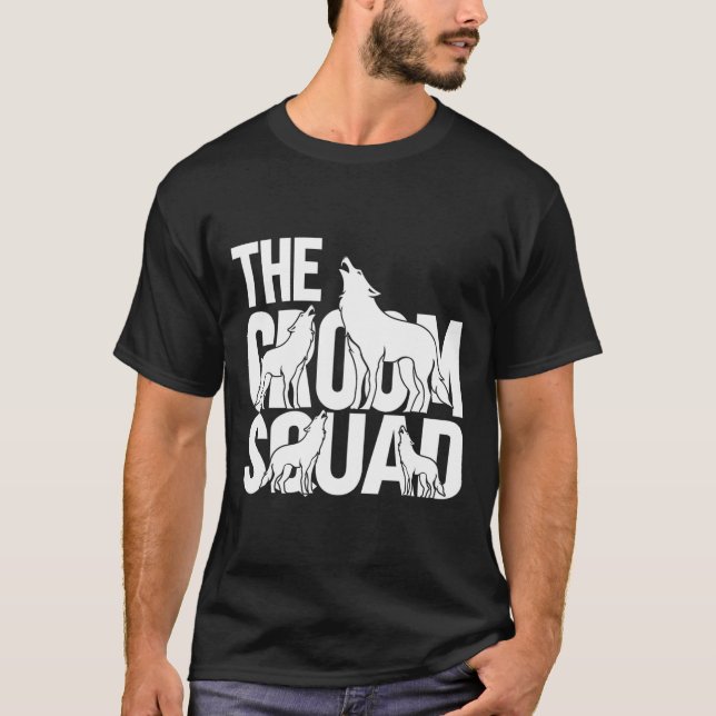 Groom Squad Wolfpack 3  T-Shirt (Front)