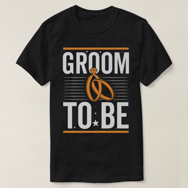 Groom To Be, Bachelor Party  T-Shirt (Design Front)
