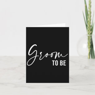Groom To Be Men Wedding Day Bachelor Party Card