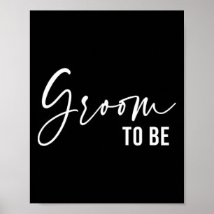Groom To Be Men Wedding Day Bachelor Party  Poster