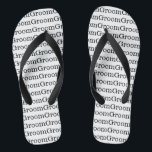 Groom Wedding Flip Flops<br><div class="desc">These wedding flip flops features the word groom over and over -- so he won't forget -- he's the groom!  The words appear in black on a white background.  Copyright Kathy Henis</div>