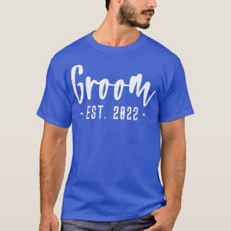 GroomEst 2022Family Party Rehearsal Day850 T-Shirt