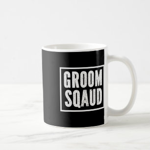 Grooms Bachelor Crew Party Squad Team Groom 1  Coffee Mug