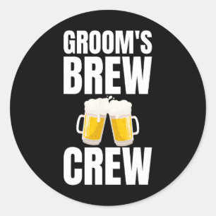Groom's Brew Crew Funny Bachelor Party Beer  Classic Round Sticker