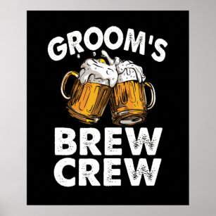 Groom's Brew Crew Funny Groomsmen Bachelor Party Poster