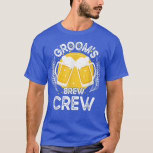 Grooms Brew Crew Funny Groomsmen Bachelor Party St T-Shirt