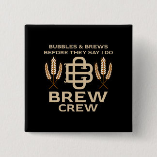 Grooms Brew Crew Tying the Knot Bachelor Party 2 Inch Square Button