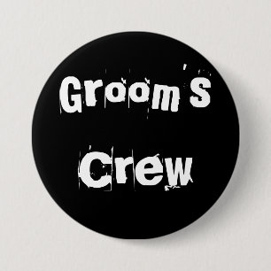 Grooms Crew 3 Inch Round Button