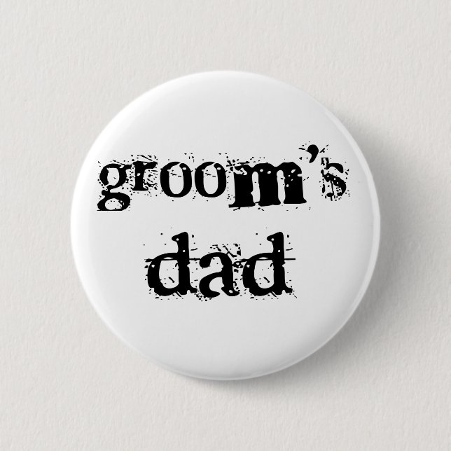 Groom's Dad Black Text 2 Inch Round Button (Front)