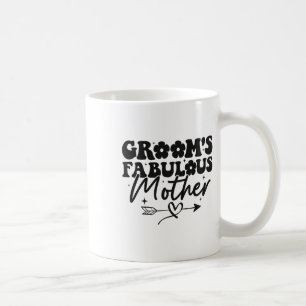 Groom's Fabulous Mother Groovy Mom Of The Groom Coffee Mug