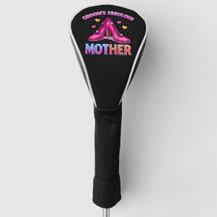 Groom's Fabulous Mother Mom Of The Groom Golf Head Cover