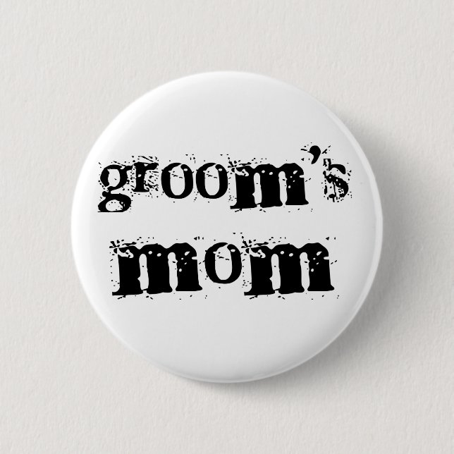Groom's Mom Black Text 2 Inch Round Button (Front)