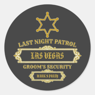 Groom's Security Last Night Patrol Classic Round Sticker
