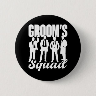 Groom's Squad Team Bride Groom Party Bachelor  2 Inch Round Button