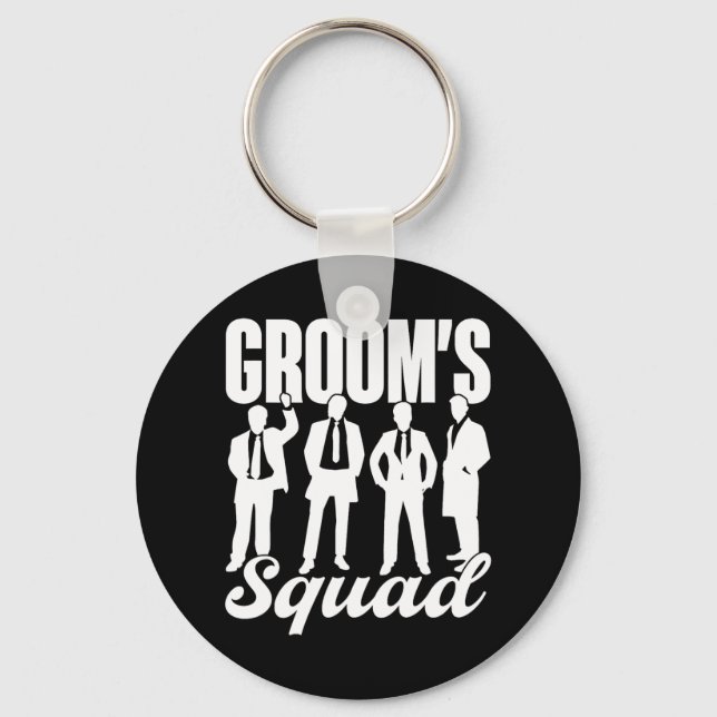 Groom's Squad Team Bride Groom Party Bachelor  Keychain (Front)