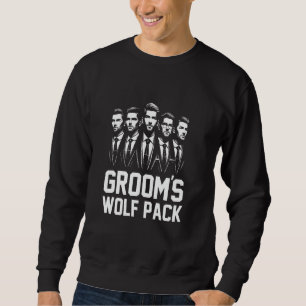 Groom's Wolf Pack Groomsmen Bachelor Party Groom S Sweatshirt