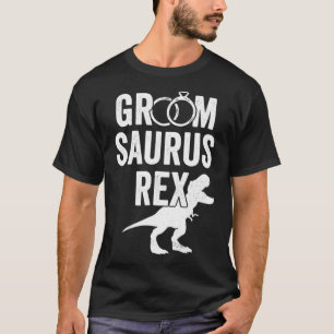Groomsaurus Re  Funny Dinosaur Groom Wedding T-Shirt
