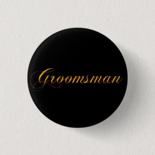 Groomsman 1 Inch Round Button