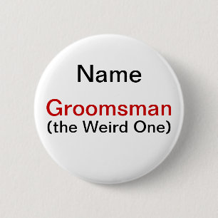 Groomsman Bachelor Party 2 Inch Round Button