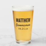 Groomsman Bachelor Party Wedding Favour Beer Pint Glass<br><div class="desc">This modern,  elegant pint glass makes a great gift for each groomsman at your bachelor party or on your wedding day!  Personalize with the details of your choice.</div>