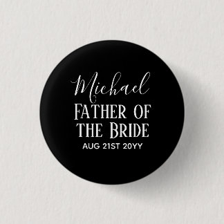 Groomsman BestMan Father Bride Groom Named Script 1 Inch Round Button