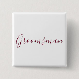 Groomsman Burgundy Font 2 Inch Square Button