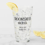 Groomsman Gift Personalized Glass<br><div class="desc">Chic black lettering which is all editable. You can change the front and back of the glass to suit anything you wish or clear the back if desired. Can be used for Groomsman,  Best Man,  Bridesmaid,  Maid of Honour. Very nice commemorative gift.</div>