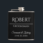 Groomsman Liquor Flask Wedding Favour Gift<br><div class="desc">This flask is the perfect way to thank your groomsmen,  members of the wedding party or other special guests. The text is fully customizable with a place to enter your groomsman's name,  the title (Groomsman,  Best Man,  Father of the Bride,  etc.) the wedding couple's name,  and wedding date.</div>