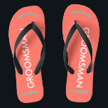 Groomsman NAME Coral Flip Flops<br><div class="desc">Bright seashore colours in coral with Groomsman written in uppercase white text. Name and Date of Wedding is written in turquoise with black accents. Personalize with each of your Groomsmen's Names in uppercase letters at top in fun arched text. Click Customize to increase or decrease name size to fall within...</div>