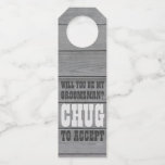 Groomsman Proposal Chug to Accept Faux Wood Beer Bottle Tag<br><div class="desc">Get the wedding celebration started in style with funny groomsman proposal beer bottle hanger tags. Since they come in sets of six, an idea to add personalized names is to hand write with a white, grey or black pen. Design features a rustic grey faux wood background and stylish modern typography...</div>