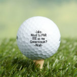 Groomsman Proposal Funny PAR TEE Favours Golf Ball<br><div class="desc">Get the wedding celebration started in style with funny personalized groomsman proposal golf balls. Black and white design features stylish modern typography names and a customizable request reading "Want to PAR TEE as my Groomsman?" All text is simple to customize or delete. These unique and original golf balls make elegant...</div>