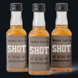 Groomsman Proposal Take a Shot Wedding Brown Wood Liquor Bottle Label<br><div class="desc">Get the wedding celebration started in style with funny groomsman proposal mini liquor bottle labels. Since they come in sets of six, an idea to add personalized names is to hand write with a white, brown or black pen. Design features a rustic faux wood background and stylish modern typography request...</div>