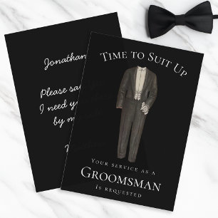 Groomsman Proposal Time to Suit Up Black and White Invitation
