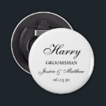 Groomsman Script Customized Bottle Opener<br><div class="desc">This very classic and traditional button bottle opener with the word Groomsman (which is customizable for any wedding party member), the groomsman's name in a script font, the bride and groom's names, and their wedding date would be perfect for your groomsmen. They'd be fabulous to have on your bachelor week-end,...</div>