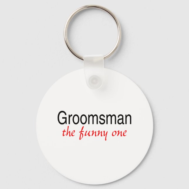Groomsman The Funny One Keychain (Front)