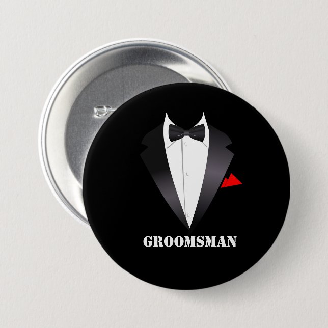 Groomsman with Tuxedo Shirt  3 Inch Round Button (Front & Back)
