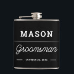Groomsmen Gift Personalized Flask<br><div class="desc">Gift your groomsmen a gift they will love! Easily edit the name and colour of this classy flask.</div>