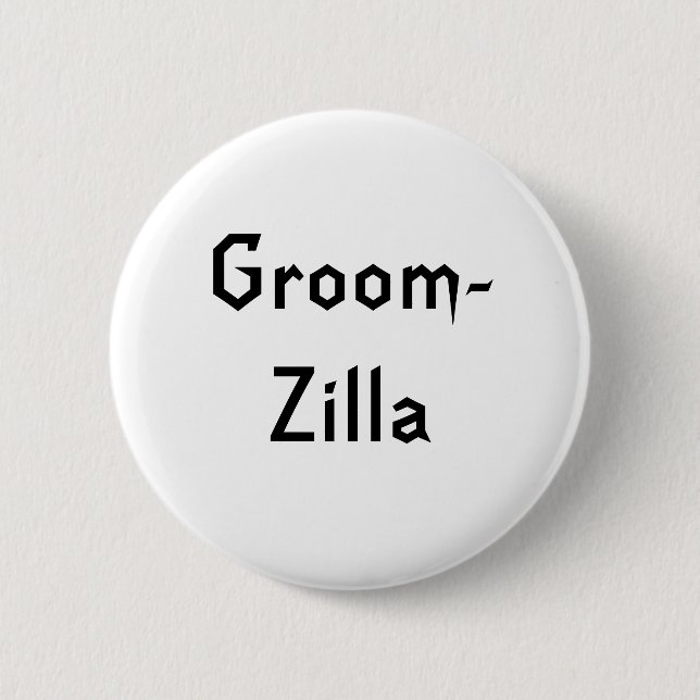 Groomzilla 2 Inch Round Button (Front)