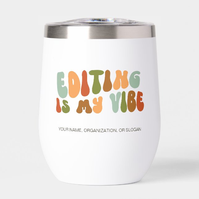 Groovy 1970s Editing is My Vibe, Editor (Front)