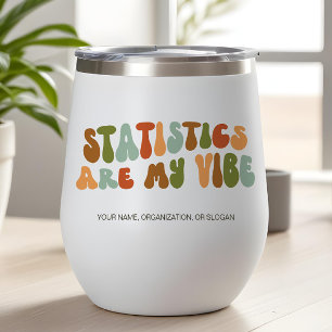 Groovy 1970s Statistics Are My Vibe, Statistician