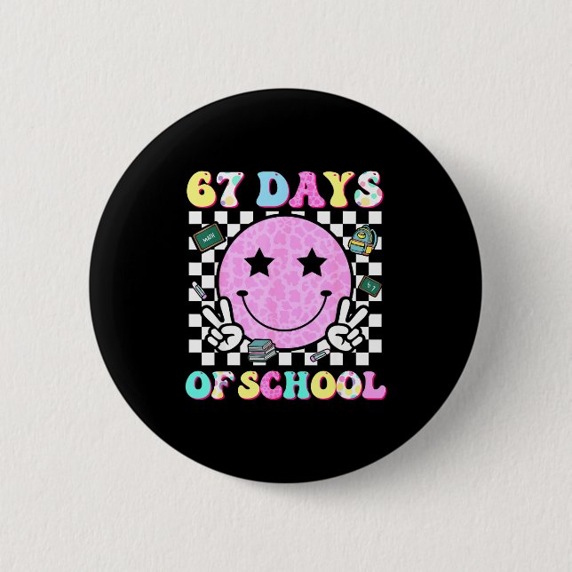 Groovy 67 Days Of School Smile Face Teacher Kids W 2 Inch Round Button (Front)